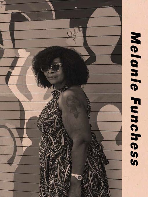 Title details for Melanie Funchess by Quajay Donnell - Available